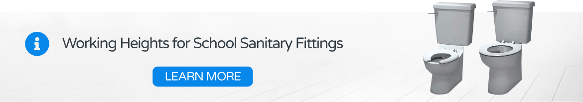 Learn More - School Sanitary Fitting Heights